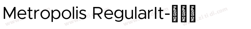 Metropolis RegularIt字体转换